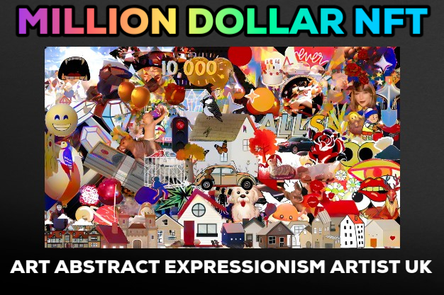 Potential Million Dollar NFT Called (Million Dollar NFT) – Art Abstract Expressionist Artist UK